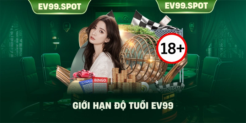 Giới hạn độ tuổi EV99